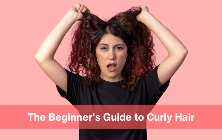 The Beginners' Guide to Curly Hair