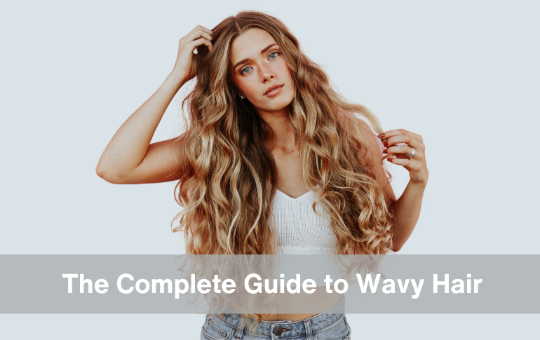 The Complete Guide to Wavy Hair - Alldoer